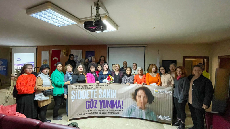KADINA ŞİDDETE KARŞI TARSUS BELEDİYESİ'NDEN 'HER YERDEYİZ' MESAJI