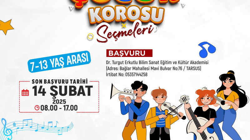 TARSUS BELEDİYESİ ÇOCUK KOROSU SEÇMELERİ BAŞLIYOR