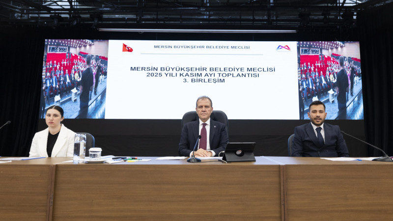 MERSİN BÜYÜKŞEHİR BELEDİYESİ MECLİSİ’NİN KASIM AYI 3. BİRLEŞİMİ GERÇEKLEŞTİRİLDİ