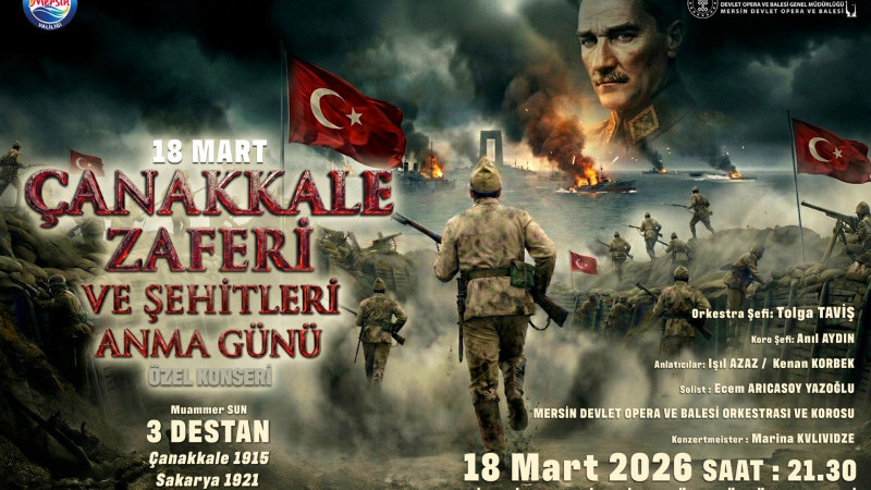 18 MART’IN 111. YILINDA “3 DESTAN” KONSERİ MERSİN’DE