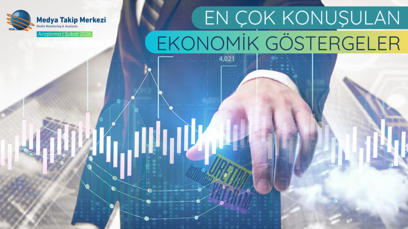En Çok Konuşulan Ekonomik Göstergeler