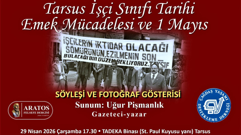 “TARSUS İŞÇİ SINIFI TARİHİ VE 1 MAYIS