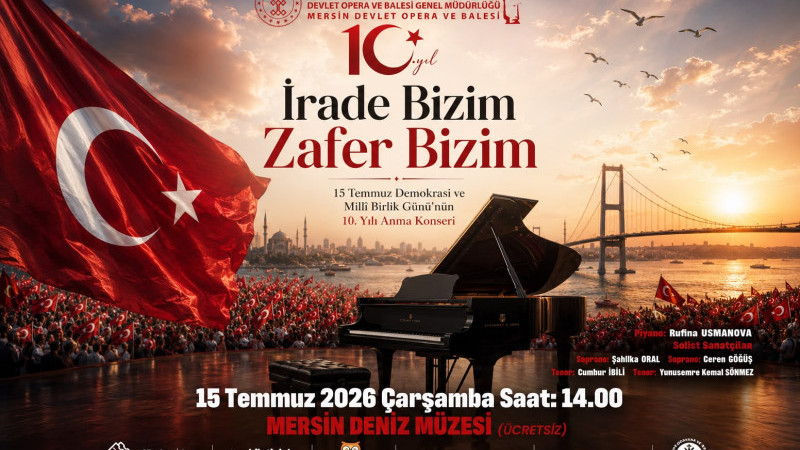 ‘İRADE BİZİM ZAFER BİZİM’ KONSERİ