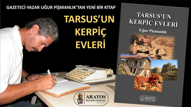“TARSUS'UN KERPİÇ EVLERİ” KİTABI YAYINLANDI
