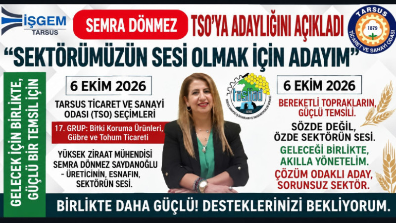 SEMRA DÖNMEZ SAYDANOĞLU TSO'YA ADAYLIĞINI AÇIKLADI